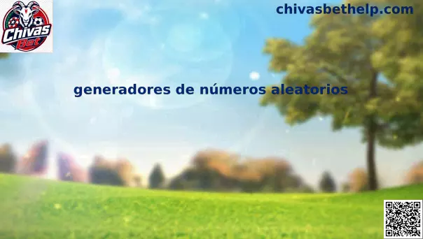 Generadores de números aleatorios para casinos en línea en Chivas Bet México